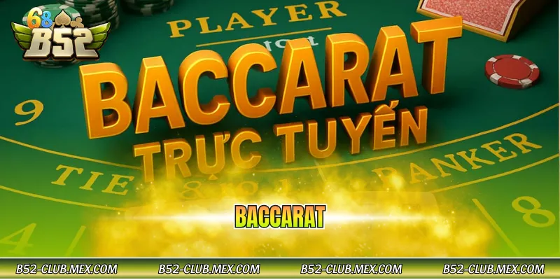Baccarat (hoặc Baccarat Online)