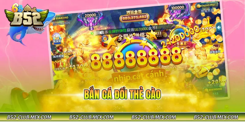 Bắn cá đổi thẻ cào