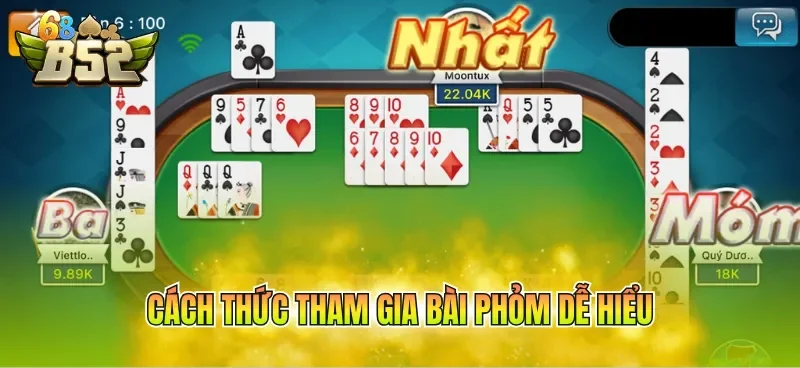 Cách thức tham gia bài Phỏm dễ hiểu