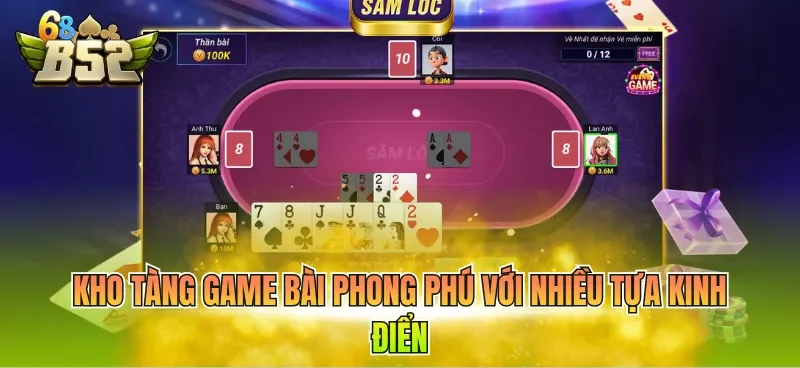 Kho tàng game bài phong phú với nhiều tựa kinh điển