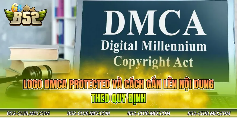 Logo DMCA Protected và cách gắn lên nội dung theo quy định