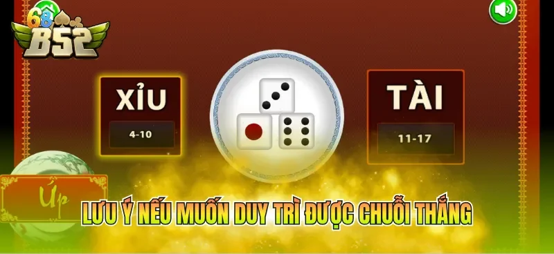 Lưu ý nếu muốn duy trì được chuỗi thắng