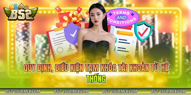 Quy định, điều kiện tạm khóa tài khoản từ hệ thống